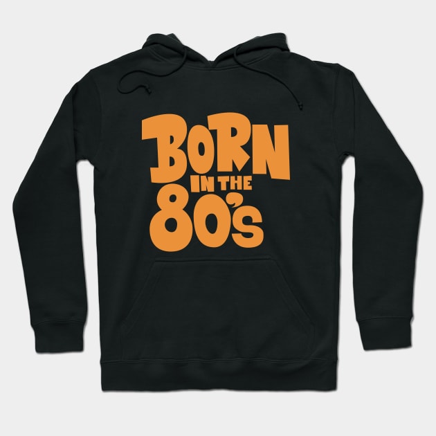 Born in the 80`s illustration Hoodie by Boogosh